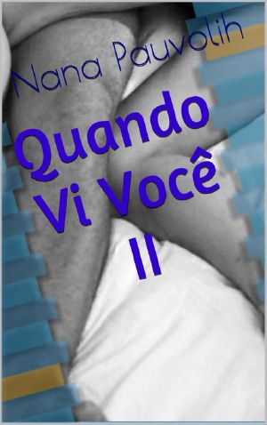 [Quando vi você 02] • Quando Vi Você II